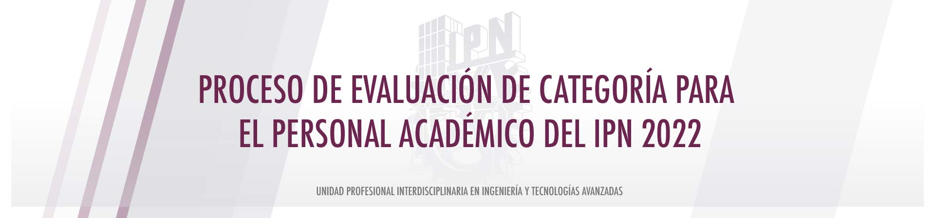 Proceso de Evaluación de Categoría para el Personal Académico del IPN 2022